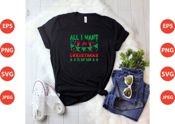 All I Want for Christmas is My Son Graphic Design Asset