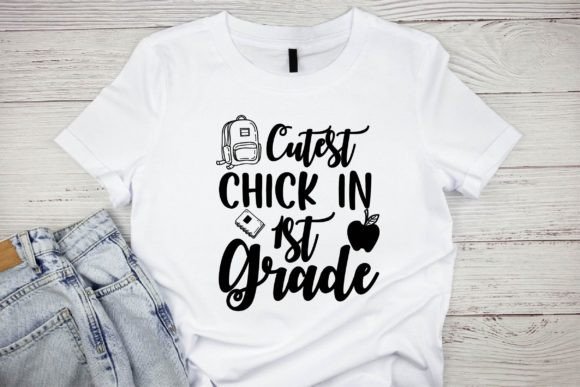 Cutest Chick in 1st Grade T-Shirt Design Graphics