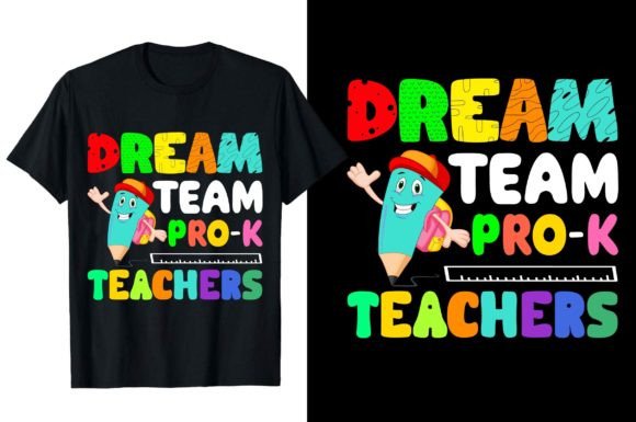 Dream Team Pro-k Teachers T-Shirt Design