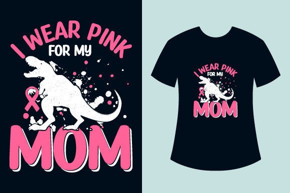 I Wear Pink for My Mom T-Shirt Design