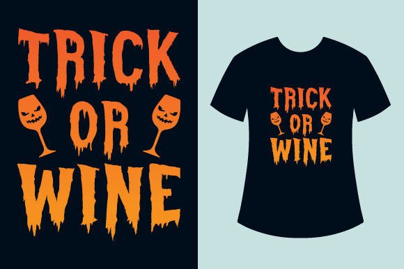Trick or Wine Halloween T-shirt Designs for Crafting