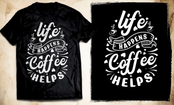 Typography Coffee T Shirt Design Vector for T-Shirt Designs and Graphics